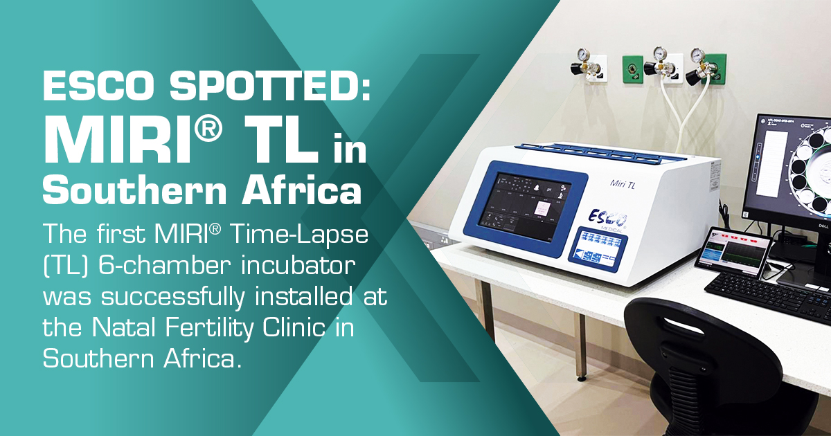 Esco Spotted: MIRI® TL in Southern Africa Esco Spotted: MIRI® TL in Southern Africa